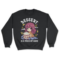 Anime Chibi Dessert Print - Dessert is a piece of cake product - Unisex Sweatshirt - Black