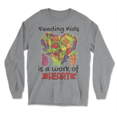 Lunch Lady Feeding Kids is a Work of Heart graphic - Long Sleeve T-Shirt - Grey Heather