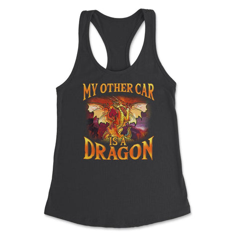 My Other Car is a Dragon Hilarious Art For Fantasy Fans print Women's