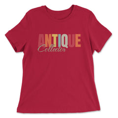 Antiques Collecting Color Lettering for Antique Collector product - Women's Relaxed Tee - Red