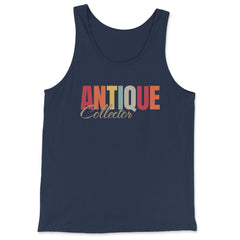 Antiques Collecting Color Lettering for Antique Collector product - Tank Top - Navy