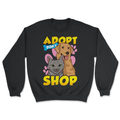Adopt Don’t Shop Support Shelters and Rescue Organizations graphic - Unisex Sweatshirt - Black