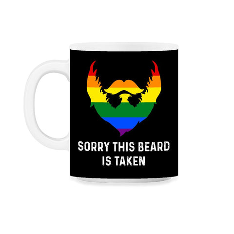 Sorry This Beard is Taken Gay Rainbow Flag Funny Gay Pride graphic - Black on White