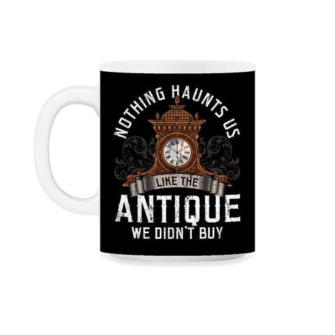 Antiques Collecting Antique Clock for Antique Collector print 11oz Mug - Black on White