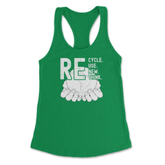 Recycle Reuse Renew Rethink Earth Day Environmental product Women's - Kelly Green