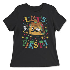 Let's Fiesta Taco Dabbing Cinco De Mayo Mexican Party product - Women's Relaxed Tee - Black
