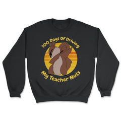 100 Days Driving My Teacher Nuts 100 Days of School Costume print - Unisex Sweatshirt - Black