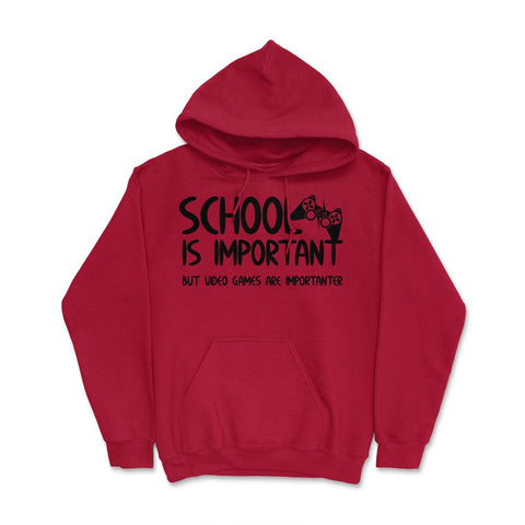 Funny School Is Important Video Games Importanter Gamer Gag product - Red