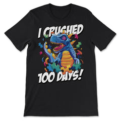 I Crushed 100 Days of School T-Rex Dinosaur Costume print - Premium Unisex T-Shirt - Black