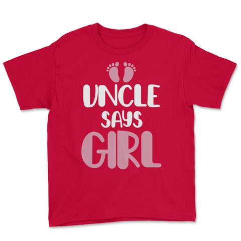 Funny Uncle Says Girl Niece Baby Gender Reveal Announcement graphic - Red