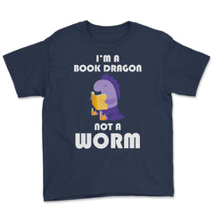 Funny Book Lover Reading Humor I'm A Book Dragon Not A Worm design - Navy
