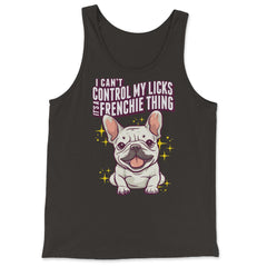 French Bulldog I Can’t Control My Licks Frenchie graphic - Tank Top - Black