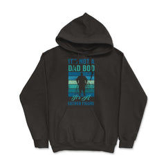It's not a Dad Bod is a Father Figure Dad Bod graphic - Hoodie - Black