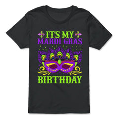 It’s My Mardi Gras Birthday Funny Mardi Gras Mask design - Premium Youth Tee - Black