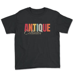 Antiques Collecting Color Lettering for Antique Collector product - Youth Tee - Black