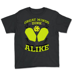 Pickleball Great Minds Dink Alike Pickleball graphic - Youth Tee - Black