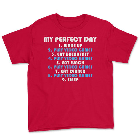 Funny Gamer Perfect Day Wake Up Play Video Games Humor product Youth - Red