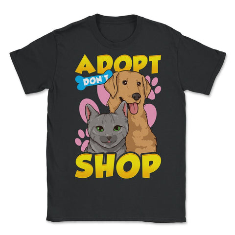 Adopt Don’t Shop Support Shelters and Rescue Organizations graphic - Unisex T-Shirt - Black