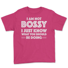 Funny I'm Not Bossy I Just Know What You Should Be Doing Gag design - Heliconia