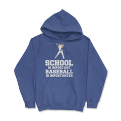Funny Baseball Gag School Is Important Baseball Importanter product - Royal Blue