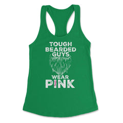 Tough Bearded Guys Wear Pink Breast Cancer Awareness product Women's - Kelly Green