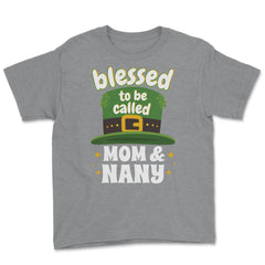 Blessed to be Called Mom & Nany Leprechaun Hat Saint Patrick graphic - Grey Heather
