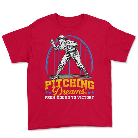 Pitchers Pitching Dreams from Mound to Victory print Youth Tee - Red