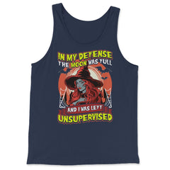In my defense, the moon was full, & I was left Unsupervised print - Tank Top - Navy
