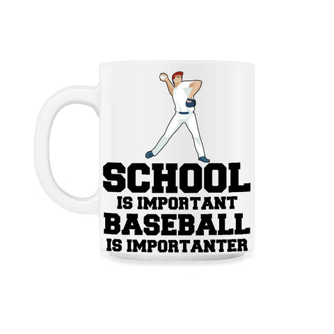 Funny Baseball Gag School Is Important Baseball Importanter graphic - White