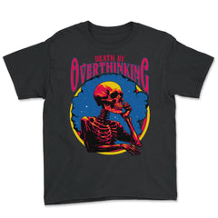 Gothic Death by Overthinking Funny Skeleton Thinking design - Youth Tee - Black
