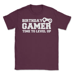 Funny Birthday Gamer Time To Level Up Gaming Lover Humor product - Maroon