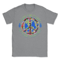 Saving Our Planet in Peace Together! Earth Day product Unisex T-Shirt - Grey Heather