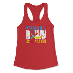 My Aunt is Downright Perfect Down Syndrome Awareness print Women's - Red
