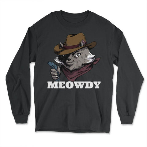 Meowdy Funny Mashup Between Meow and Howdy Cat Meme graphic - Long Sleeve T-Shirt - Black