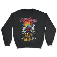 Symphony Of Colors And Serenity Hot Air Balloon print - Unisex Sweatshirt - Black