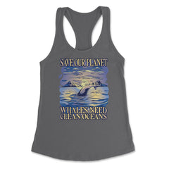 Save Our Planet Whales Need Clean Oceans Earth Day graphic Women's - Dark Grey
