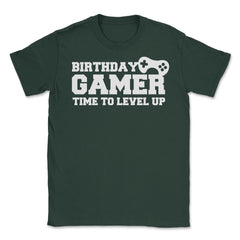 Funny Birthday Gamer Time To Level Up Gaming Lover Humor product - Forest Green