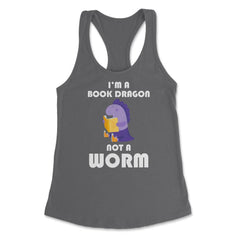 Funny Book Lover Reading Humor I'm A Book Dragon Not A Worm design - Dark Grey