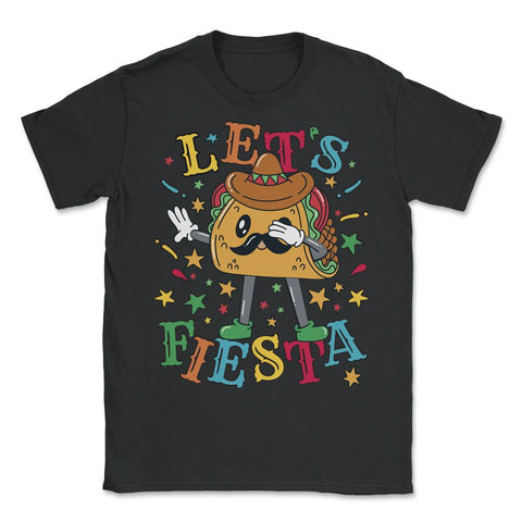 Let's Fiesta Taco Dabbing Cinco De Mayo Mexican Party design - Unisex T-Shirt - Black