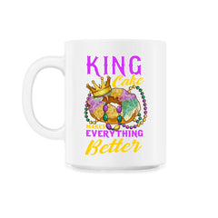 Mardi Gras King Cake Makes Everything Better Funny print - 11oz Mug - White