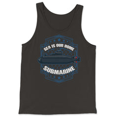 Sea is our Home Submarine Veterans and Enthusiasts product - Tank Top - Black