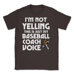 Funny Baseball Lover I'm Not Yelling Baseball Coach Voice graphic - Brown