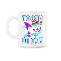 Tooth Fairy on Duty Funny Tooth with Magic Wand & Wings design - 11oz Mug - White