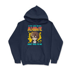 Anime Obsessed "Don't Talk to Me" Quote Design graphic - Hoodie - Navy