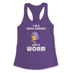Funny Book Lover Reading Humor I'm A Book Dragon Not A Worm design - Purple
