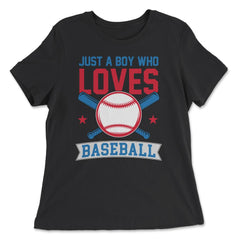 Funny Just A Boy Who Loves Baseball Pitcher Catcher Batter product - Women's Relaxed Tee - Black