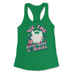 We The Bearded Dads 4th of July Independence Day design Women's - Kelly Green