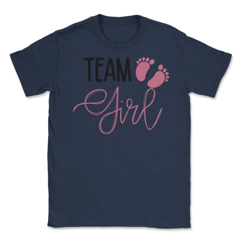 Funny Team Girl Baby Shower Gender Reveal Announcement product Unisex - Navy