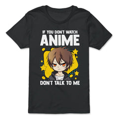 Anime Obsessed "Don't Talk To Me" Quote Design design - Premium Youth Tee - Black