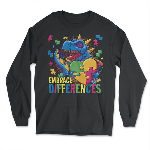 Autism Awareness Embrace Differences T-Rex Dinosaur design - Long Sleeve T-Shirt - Black